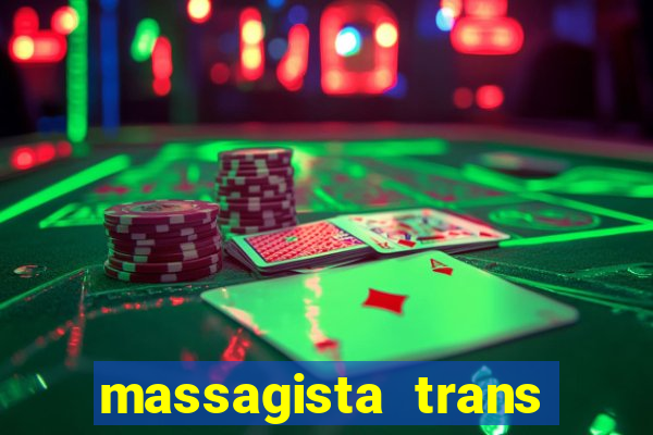 massagista trans sao paulo